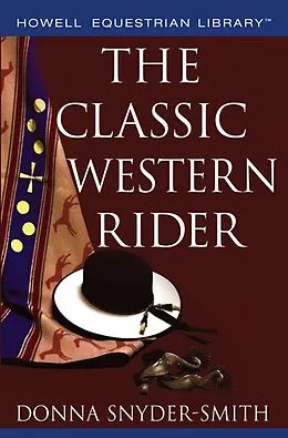 E-Book (epub) The Classic Western Rider von Donna Snyder-Smith