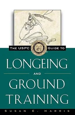 E-Book (epub) The USPC Guide to Longeing and Ground Training von Susan E. Harris