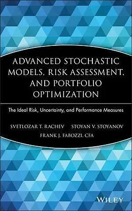 E-Book (pdf) Advanced Stochastic Models, Risk Assessment, and Portfolio Optimization von Svetlozar T. Rachev, Stoyan V. Stoyanov, Frank J. Fabozzi