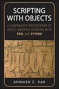 E-Book (pdf) Scripting with Objects von Avinash C. Kak