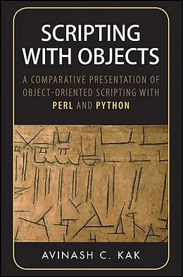 E-Book (pdf) Scripting with Objects von Avinash C. Kak