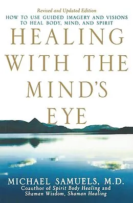 E-Book (epub) Healing with the Mind's Eye von M. D. Samuels