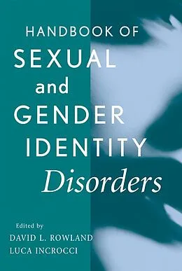 E-Book (pdf) Handbook of Sexual and Gender Identity Disorders von David L. Rowland, Luca Incrocci