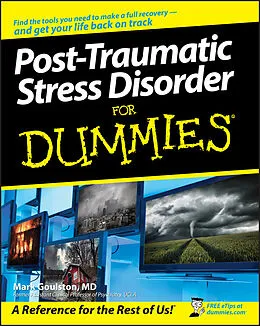 E-Book (pdf) Post-Traumatic Stress Disorder For Dummies von Mark Goulston