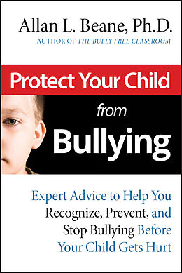 eBook (pdf) Protect Your Child from Bullying, de Allan L. Beane