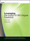 E-Book (pdf) Leveraging the Impact of 360-degree Feedback von John W. Fleenor, Sylvestor Taylor, Craig Chappelow