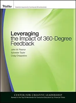 E-Book (pdf) Leveraging the Impact of 360-degree Feedback von John W. Fleenor, Sylvestor Taylor, Craig Chappelow