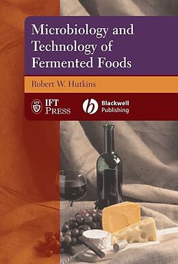 E-Book (pdf) Microbiology and Technology of Fermented Foods von Robert W. Hutkins