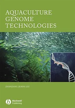 E-Book (pdf) Aquaculture Genome Technologies von Zhanjiang (John) Liu
