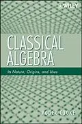 E-Book (pdf) Classical Algebra von Roger L. Cooke