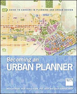 Couverture cartonnée Becoming an Urban Planner de Michael Bayer, Nancy Frank, Jason Valerius
