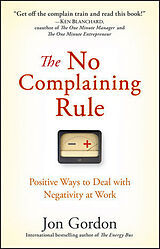 Livre Relié The No Complaining Rule de Jon Gordon