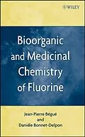E-Book (pdf) Bioorganic and Medicinal Chemistry of Fluorine von Jean-Pierre B&#233;gu&#233;, Daniele Bonnet-Delpon
