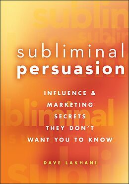 E-Book (pdf) Subliminal Persuasion von Dave Lakhani