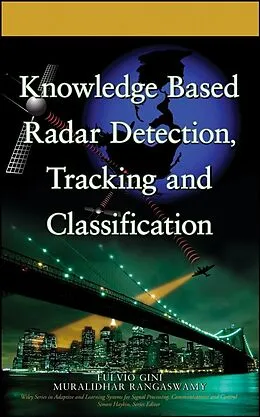 E-Book (pdf) Knowledge Based Radar Detection, Tracking and Classification von Fulvio Gini, Muralidhar Rangaswamy