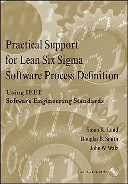 E-Book (pdf) Practical Support for Lean Six Sigma Software Process Definition, von Susan K. Land, Douglas B. Smith, John W. Walz
