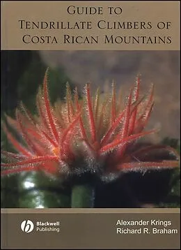 E-Book (pdf) Guide to Tendrillate Climbers of Costa Rican Mountains von Alexander Krings, Richard R. Braham