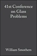 E-Book (pdf) 41st Conference on Glass Problems von William Smothers