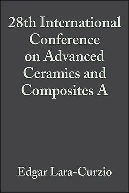 E-Book (pdf) 28th International Conference on Advanced Ceramics and Composites A von 