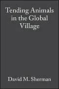 E-Book (pdf) Tending Animals in the Global Village von David M. Sherman