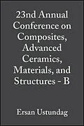 E-Book (pdf) 23nd Annual Conference on Composites, Advanced Ceramics, Materials, and Structures - B von Ersan Ustundag, Gary S. Fischman