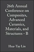 E-Book (pdf) 26th Annual Conference on Composites, Advanced Ceramics, Materials, and Structures - B von Hua-Tay Lin, Mrityunjay Singh