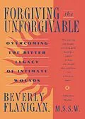 E-Book (epub) Forgiving the Unforgivable von Beverly Flanigan