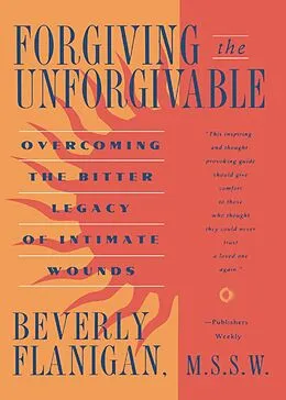 E-Book (epub) Forgiving the Unforgivable von Beverly Flanigan