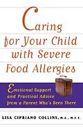 E-Book (epub) Caring for Your Child with Severe Food Allergies von Lisa Cipriano Collins