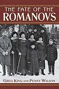 E-Book (epub) The Fate of the Romanovs von Greg King, Penny Wilson