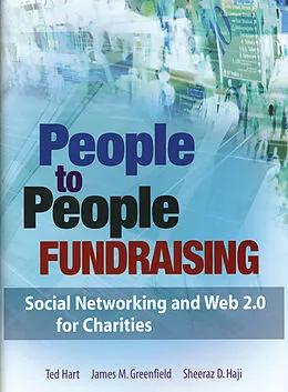 E-Book (epub) People to People Fundraising von Ted Hart, James M. Greenfield, Sheeraz D. Haji