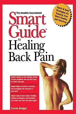E-Book (epub) Smart Guide to Healing Back Pain von Carole Bodger