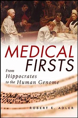 E-Book (epub) Medical Firsts von Robert E. Adler