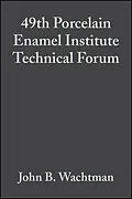 E-Book (pdf) 49th Porcelain Enamel Institute Technical Forum von John B. Wachtman