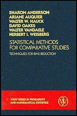 E-Book (pdf) Statistical Methods for Comparative Studies von Sharon Roe Anderson, Ariane Auquier, Walter W. Hauck
