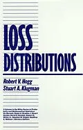 E-Book (pdf) Loss Distributions, von Robert V. Hogg, Stuart A. Klugman