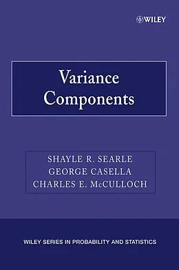 E-Book (pdf) Variance Components von Shayle R. Searle, George Casella, Charles E. McCulloch