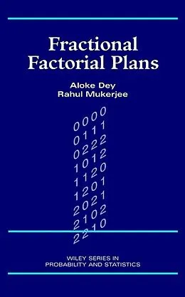 E-Book (pdf) Fractional Factorial Plans von Aloke Dey, Rahul Mukerjee