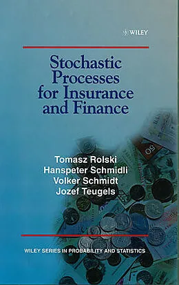 E-Book (pdf) Stochastic Processes for Insurance and Finance von Tomasz Rolski, Hanspeter Schmidli, V. Schmidt