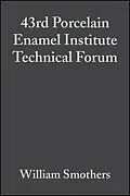 E-Book (pdf) 43rd Porcelain Enamel Institute Technical Forum von William Smothers