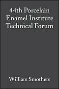 E-Book (pdf) 44th Porcelain Enamel Institute Technical Forum von William Smothers