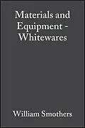 E-Book (pdf) Materials and Equipment - Whitewares von William J. Smothers