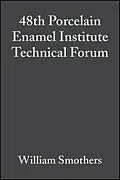 E-Book (pdf) 48th Porcelain Enamel Institute Technical Forum von William Smothers