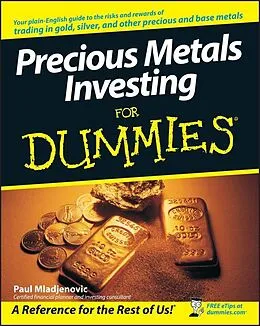 E-Book (pdf) Precious Metals Investing For Dummies von Paul Mladjenovic