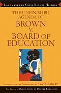 E-Book (epub) The Unfinished Agenda of Brown v. Board of Education von James Anderson, Dara N. Byrne
