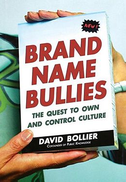E-Book (epub) Brand Name Bullies von David Bollier