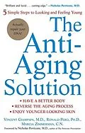 E-Book (epub) The Anti-Aging Solution von M. D. Giampapa, Ronald Pero, Marcia Zimmerman