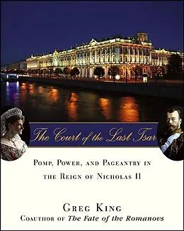 E-Book (epub) The Court of the Last Tsar von Greg King
