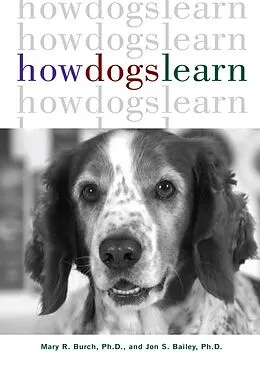 E-Book (epub) How Dogs Learn von Mary R. Burch, Jon S. Bailey