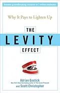E-Book (pdf) The Levity Effect von Adrian Gostick, Scott Christopher